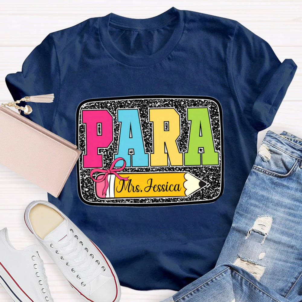 Personalized Name Para Yellow Pencil Paraprofessional T-shirt