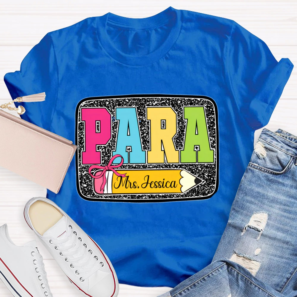 Personalized Name Para Yellow Pencil Paraprofessional T-shirt