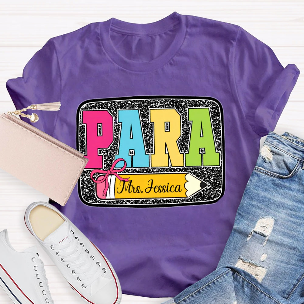 Personalized Name Para Yellow Pencil Paraprofessional T-shirt