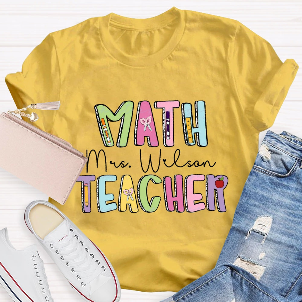 Personalized Name Math Teacher Back To School T-shirt