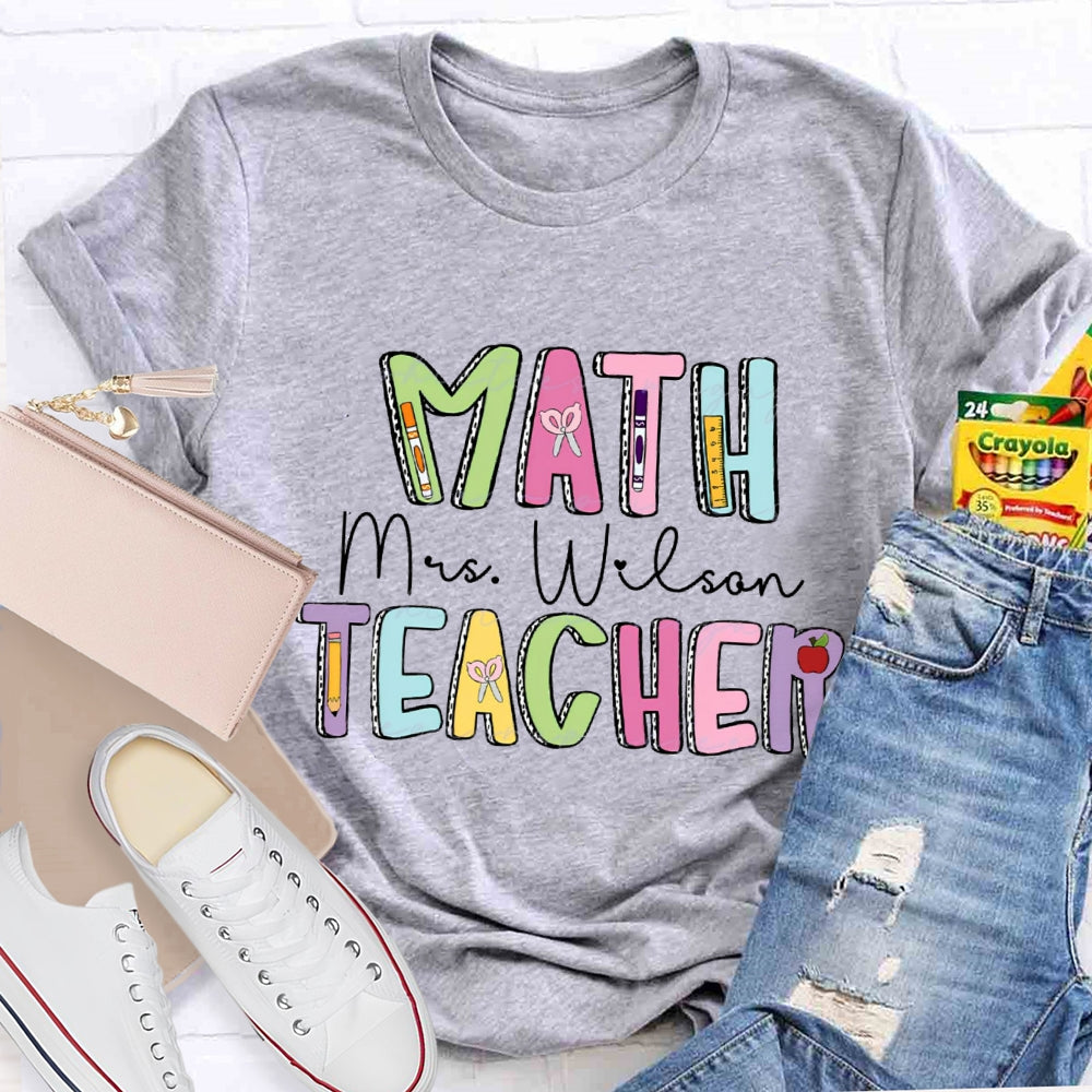 Personalized Name Math Teacher Back To School T-shirt