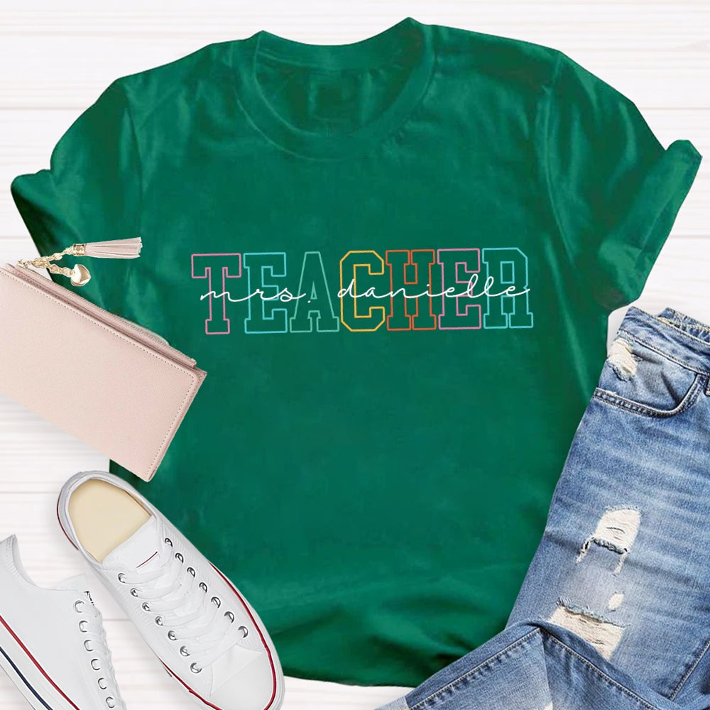 Personalized Name Colored Letters Teacher T-shirt