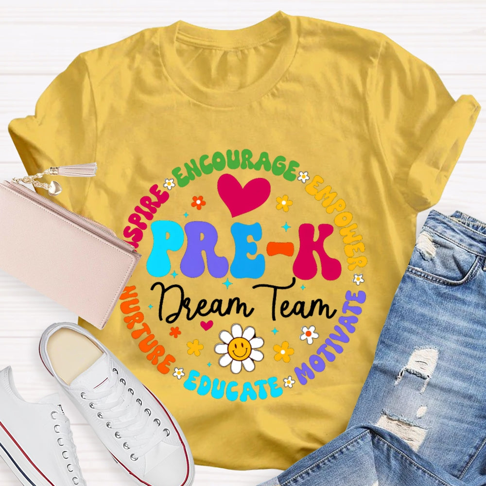 Personalized Grade Pre-K Dream Team Encourage Empower Educate Motivate Sunflowers And Heart T-shirt