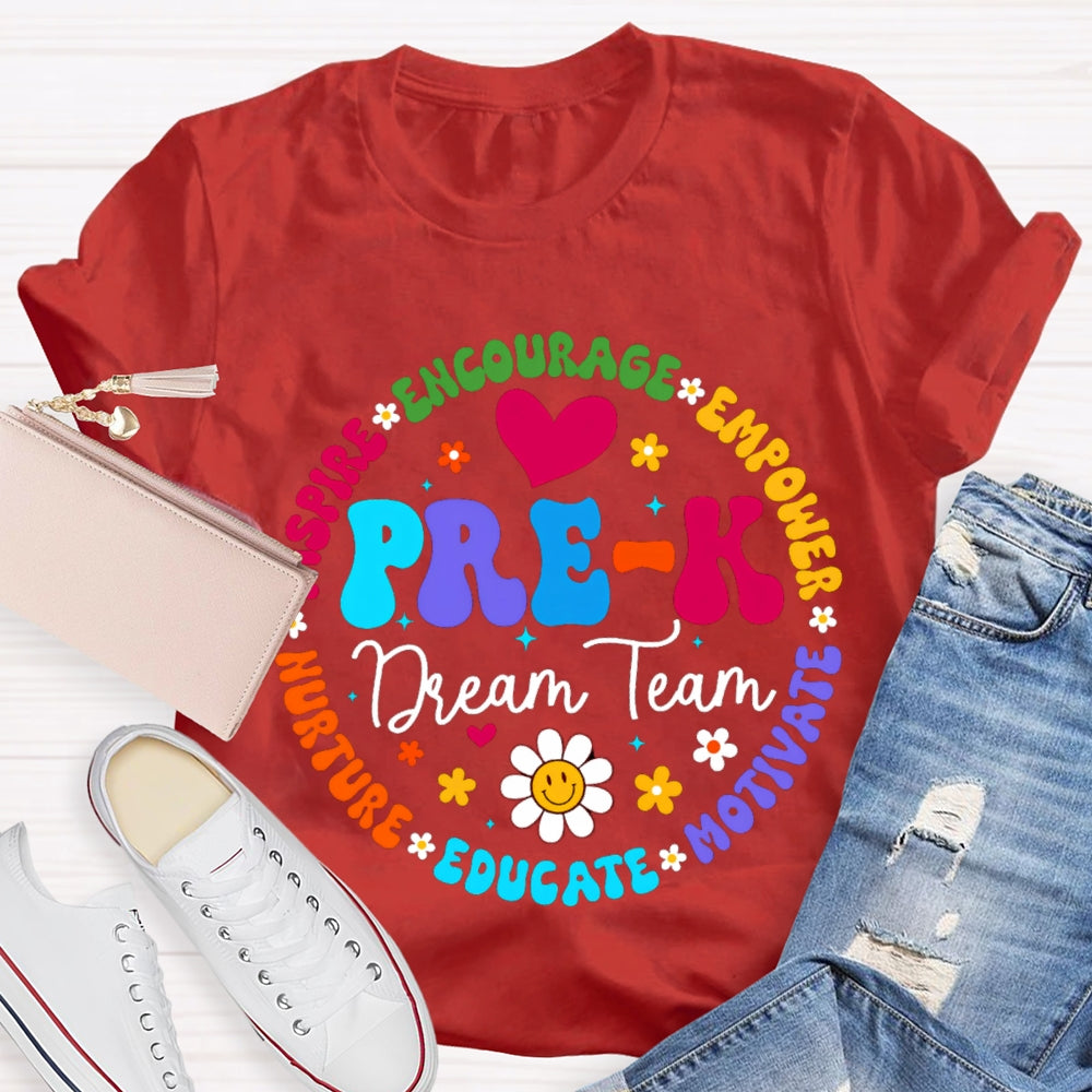 Personalized Grade Pre-K Dream Team Encourage Empower Educate Motivate Sunflowers And Heart T-shirt