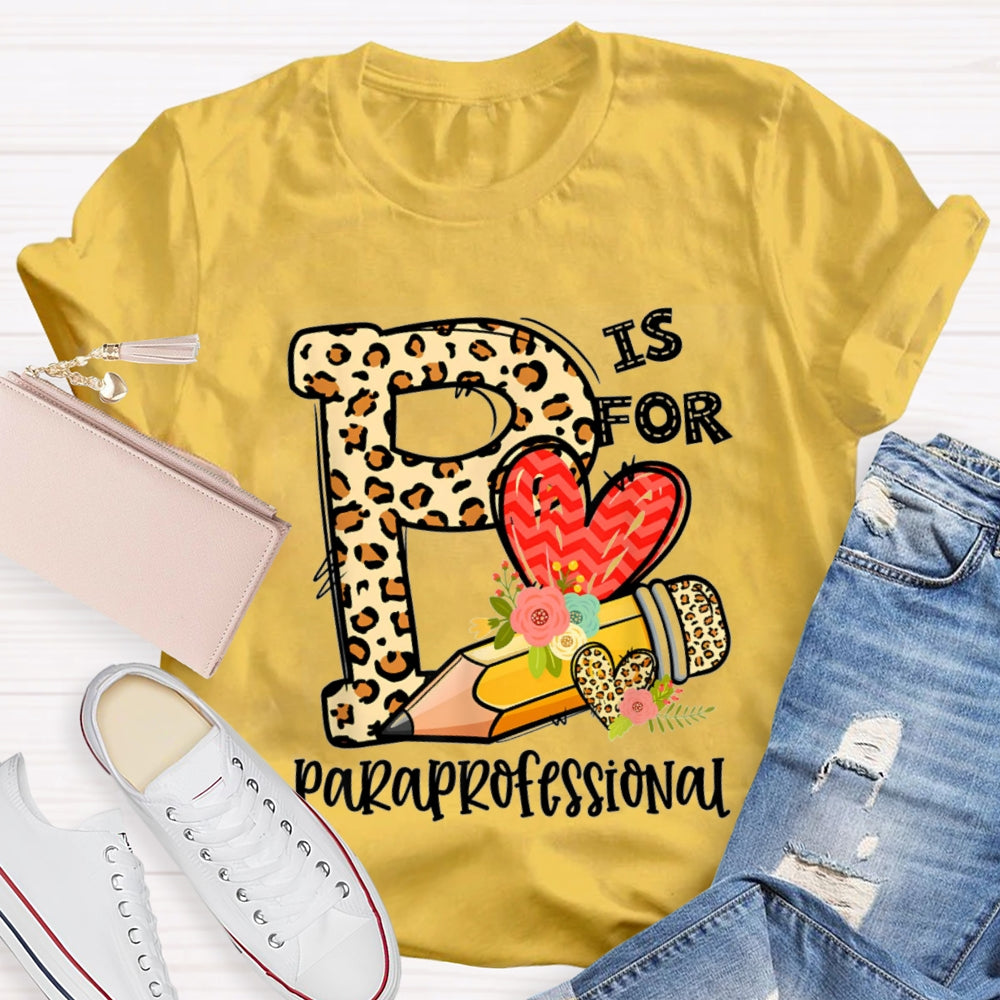 Leopard P is For Paraprofessional T-shirt
