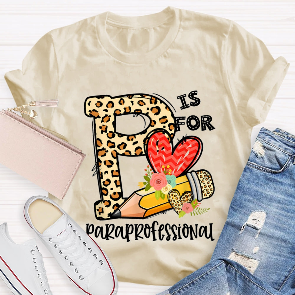 Leopard P is For Paraprofessional T-shirt