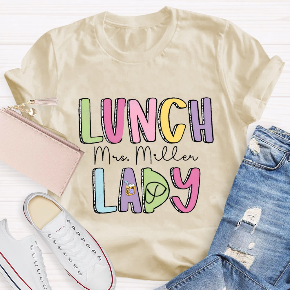 Personalized Lunch Lady Name Colorful Letter T-shirt