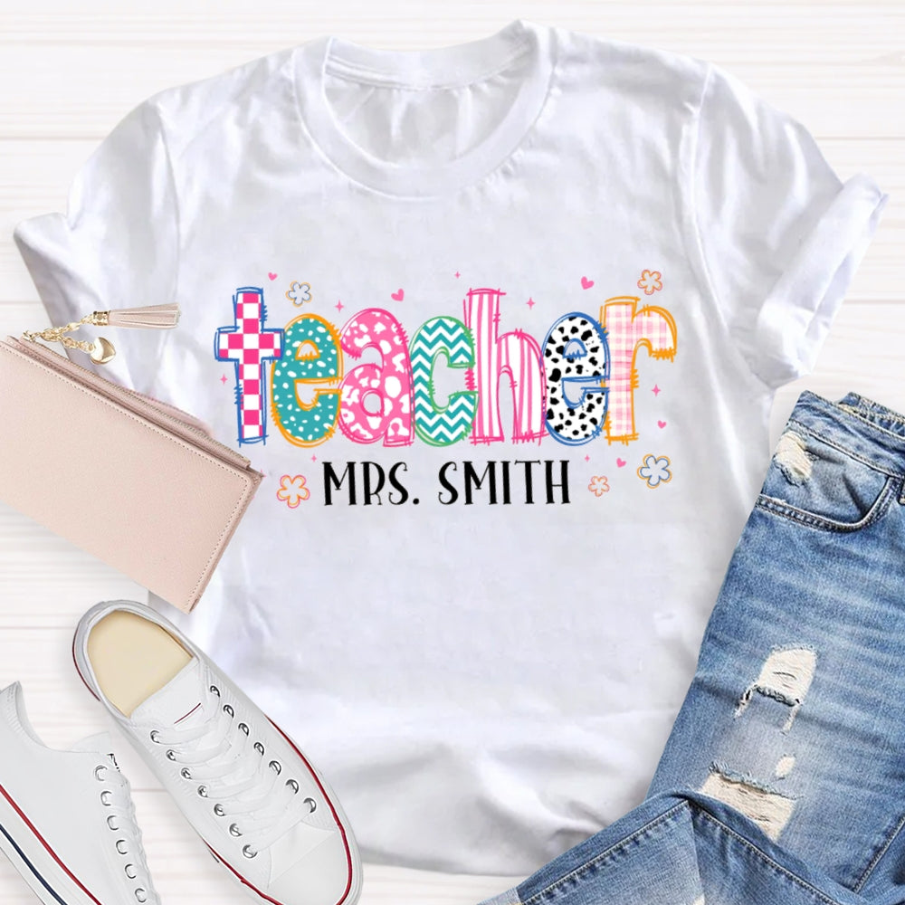 Personalized Name Printed Letters And Flowers Teacher T-shirt