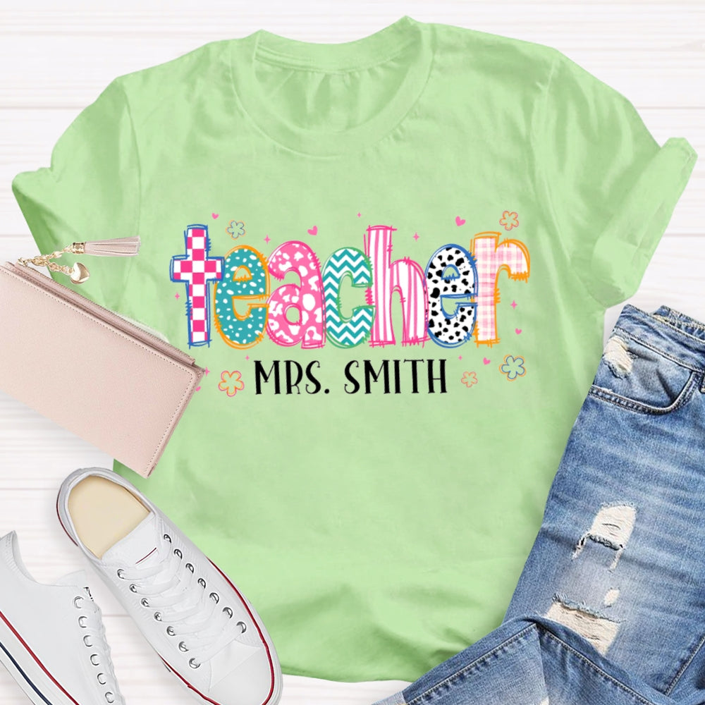 Personalized Name Printed Letters And Flowers Teacher T-shirt