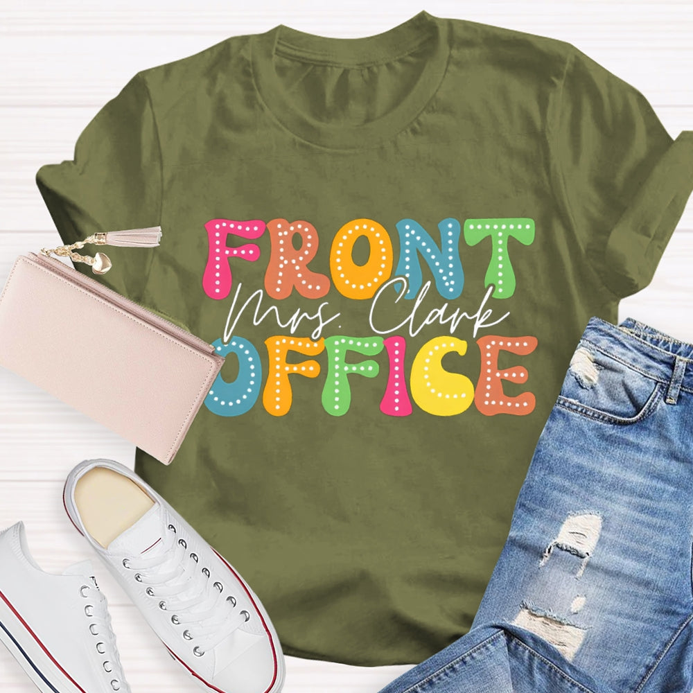 Personalized Name Of Front Office Back To School T-Shirt