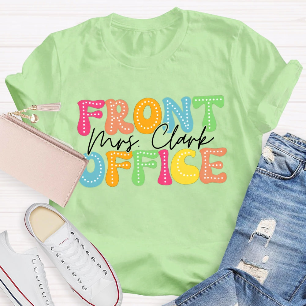 Personalized Name Of Front Office Back To School T-Shirt