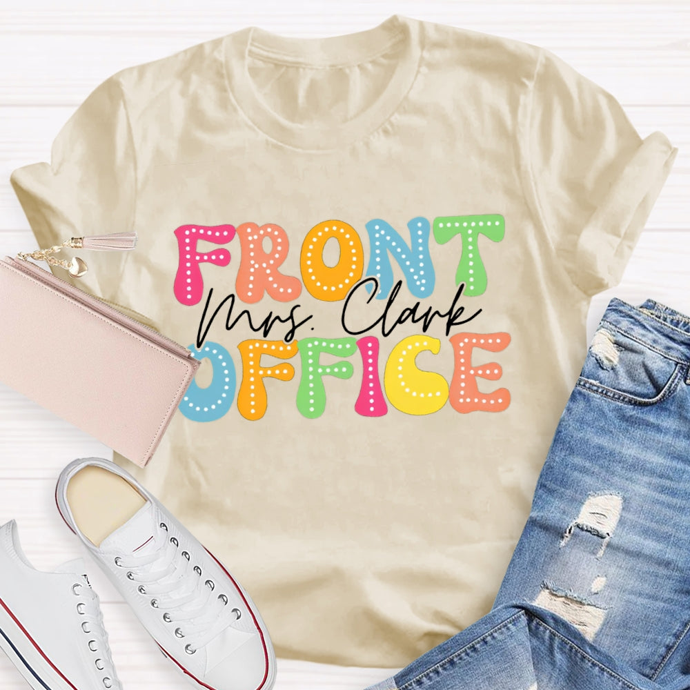 Personalized Name Of Front Office Back To School T-Shirt