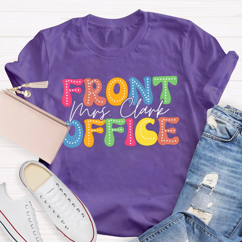 Personalized Name Of Front Office Back To School T-Shirt