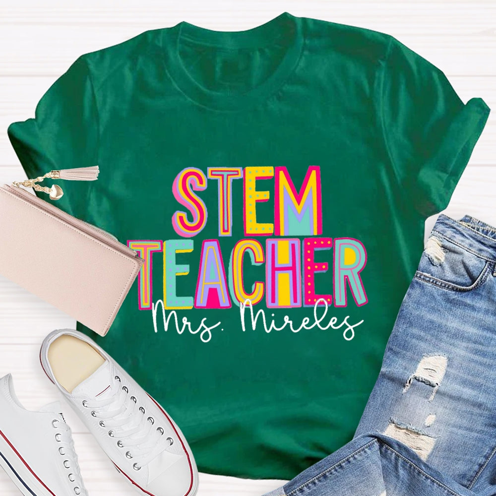 Personalized Stem Teacher Name Artistic Design Text T-Shirt