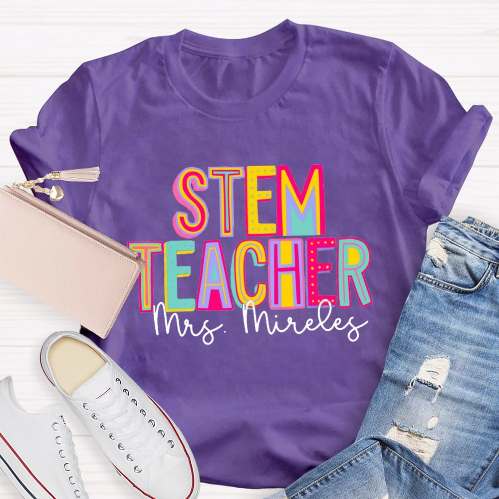 Personalized Stem Teacher Name Artistic Design Text T-Shirt