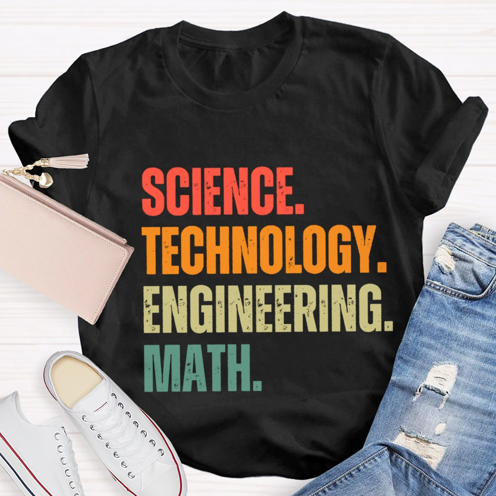 Science Technology Engineering Math STEM Teacher T-Shirt