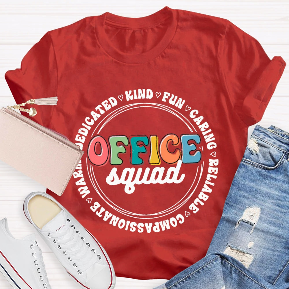 Office Squad Kind Fun Caring T-Shirt