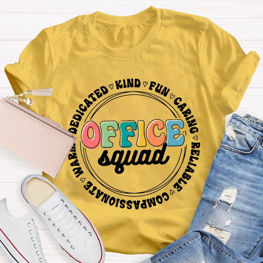Office Squad Kind Fun Caring T-Shirt