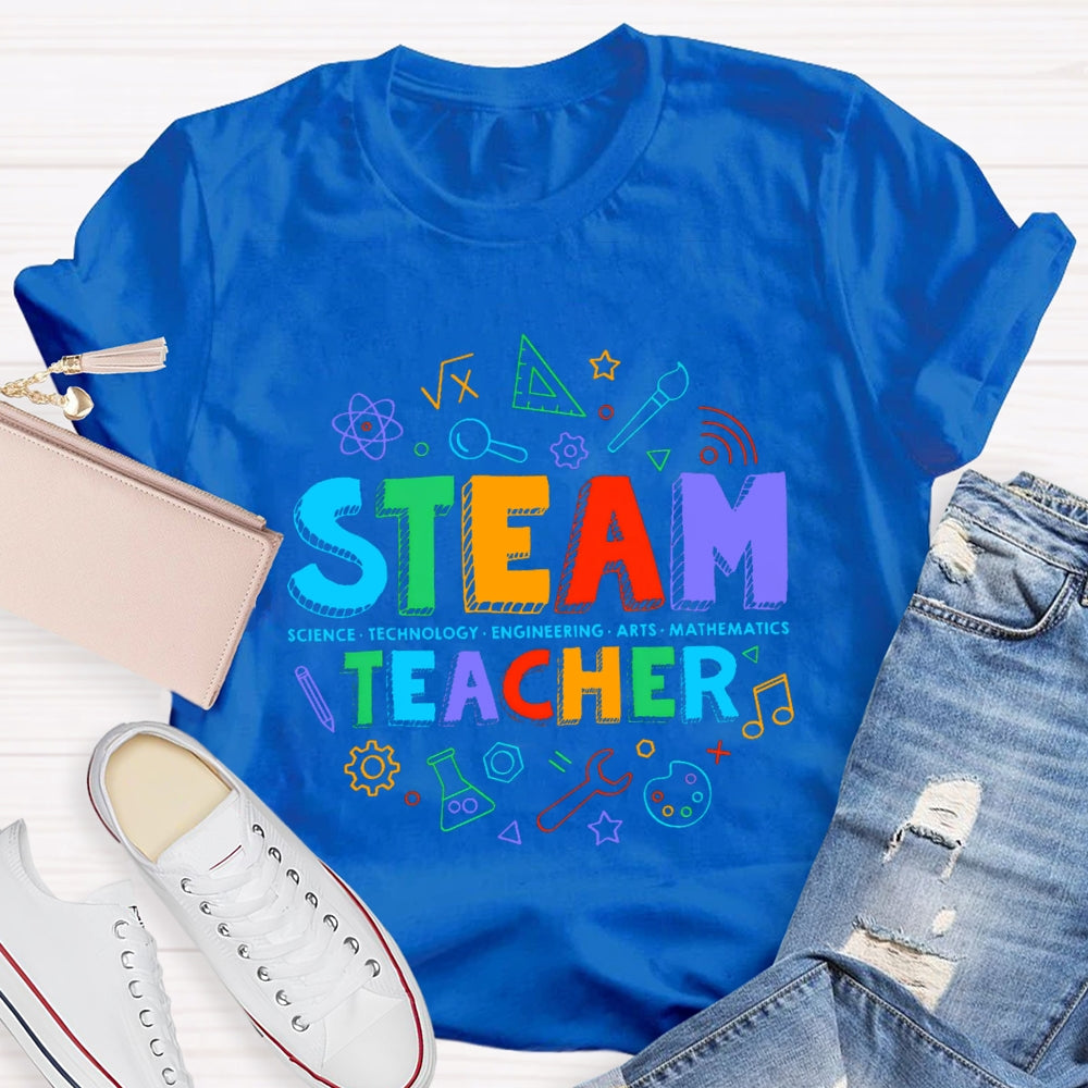 STEAM Teacher Science Technology Engineering Art Math  T-Shirt