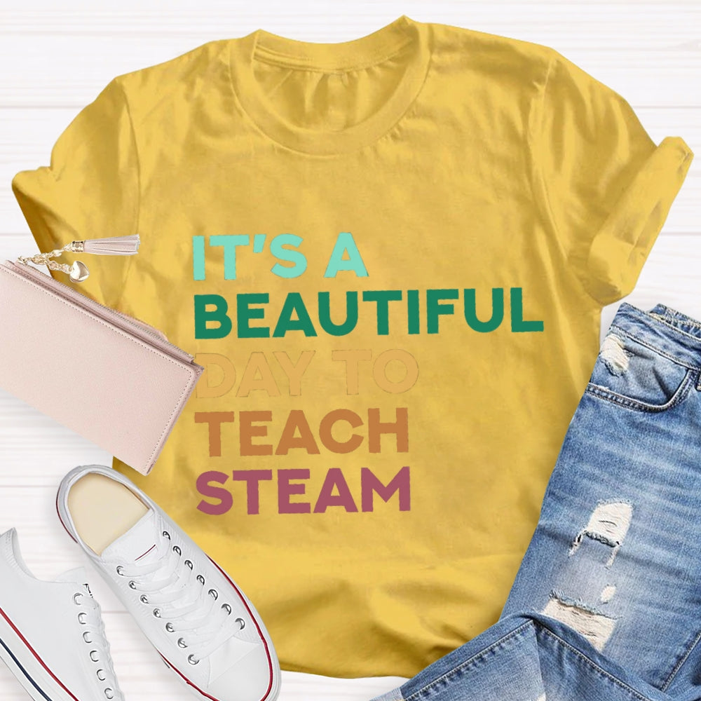 It'S A Beautiful Day To Teach Stem T-Shirt
