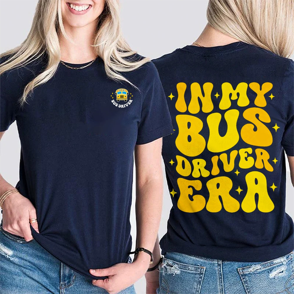 In My Bus Driver Era Double Printed T-Shirt