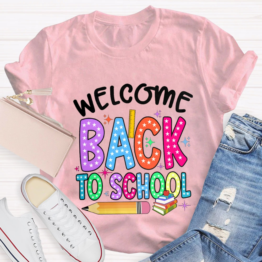 Welcome Back To School Star Pencil T-Shirt