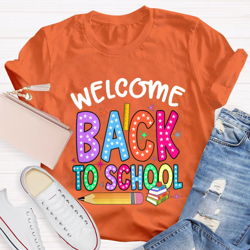 Welcome Back To School Star Pencil T-Shirt