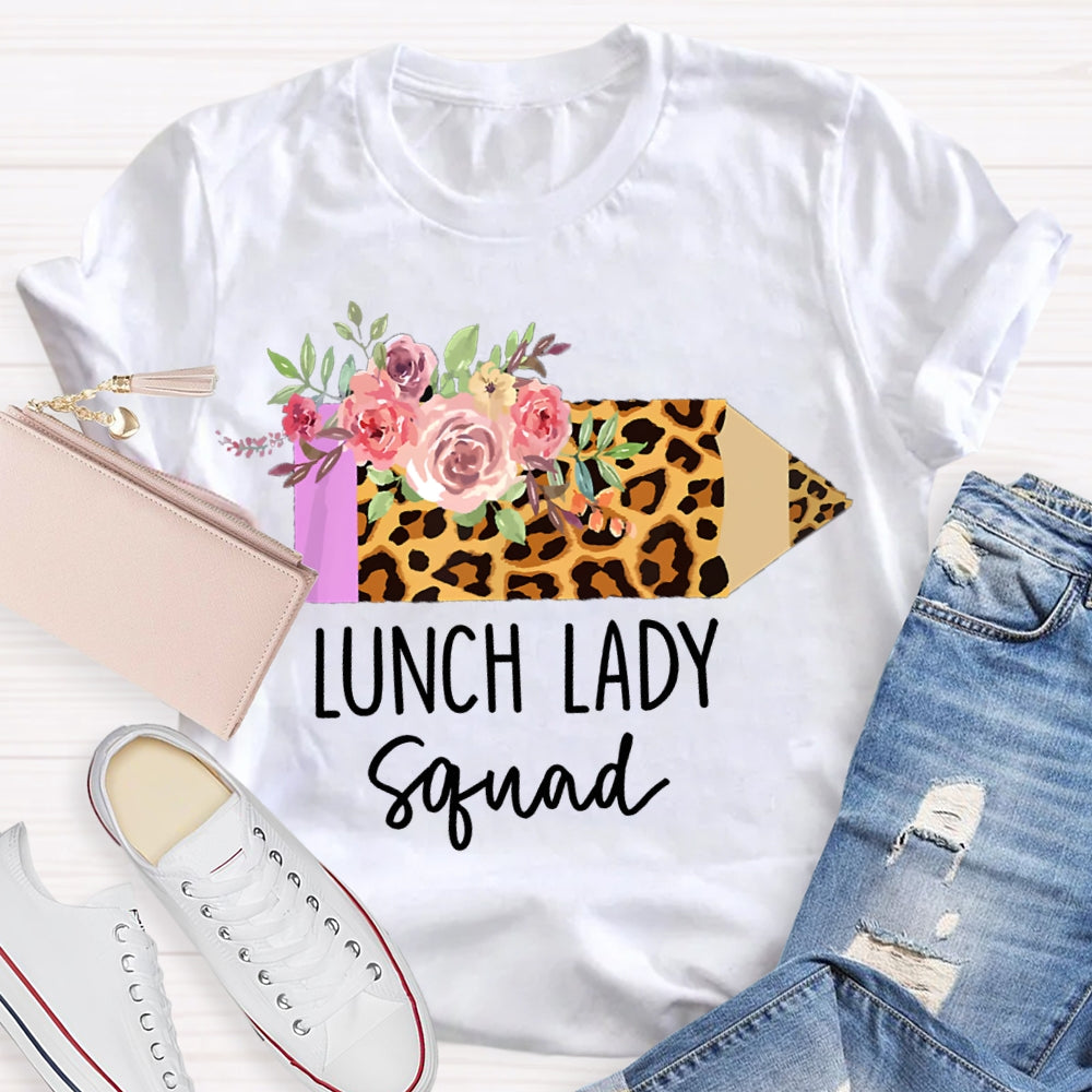 Lunch Lady Squad Leopard Pencils And Flowers T-shirt