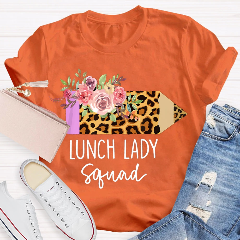 Lunch Lady Squad Leopard Pencils And Flowers T-shirt