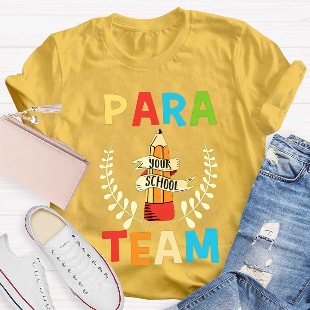Para Team Your School Standing Like A Pencil Tower T-shirt