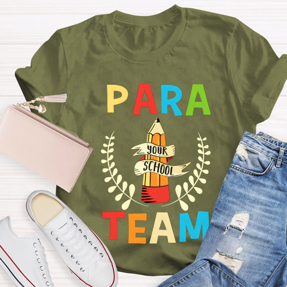 Para Team Your School Standing Like A Pencil Tower T-shirt