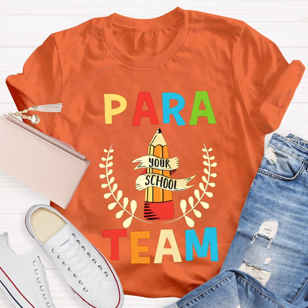 Para Team Your School Standing Like A Pencil Tower T-shirt
