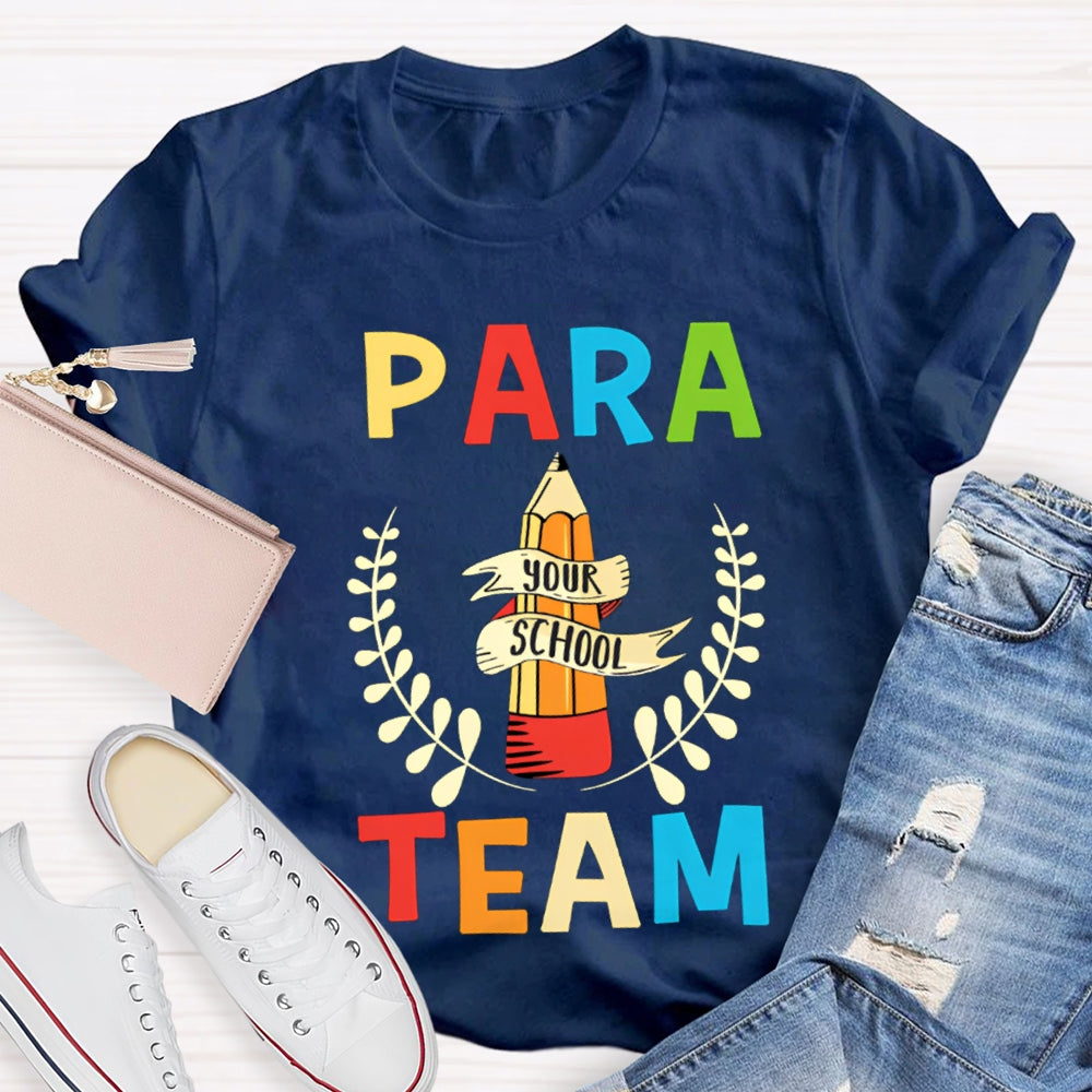 Para Team Your School Standing Like A Pencil Tower T-shirt