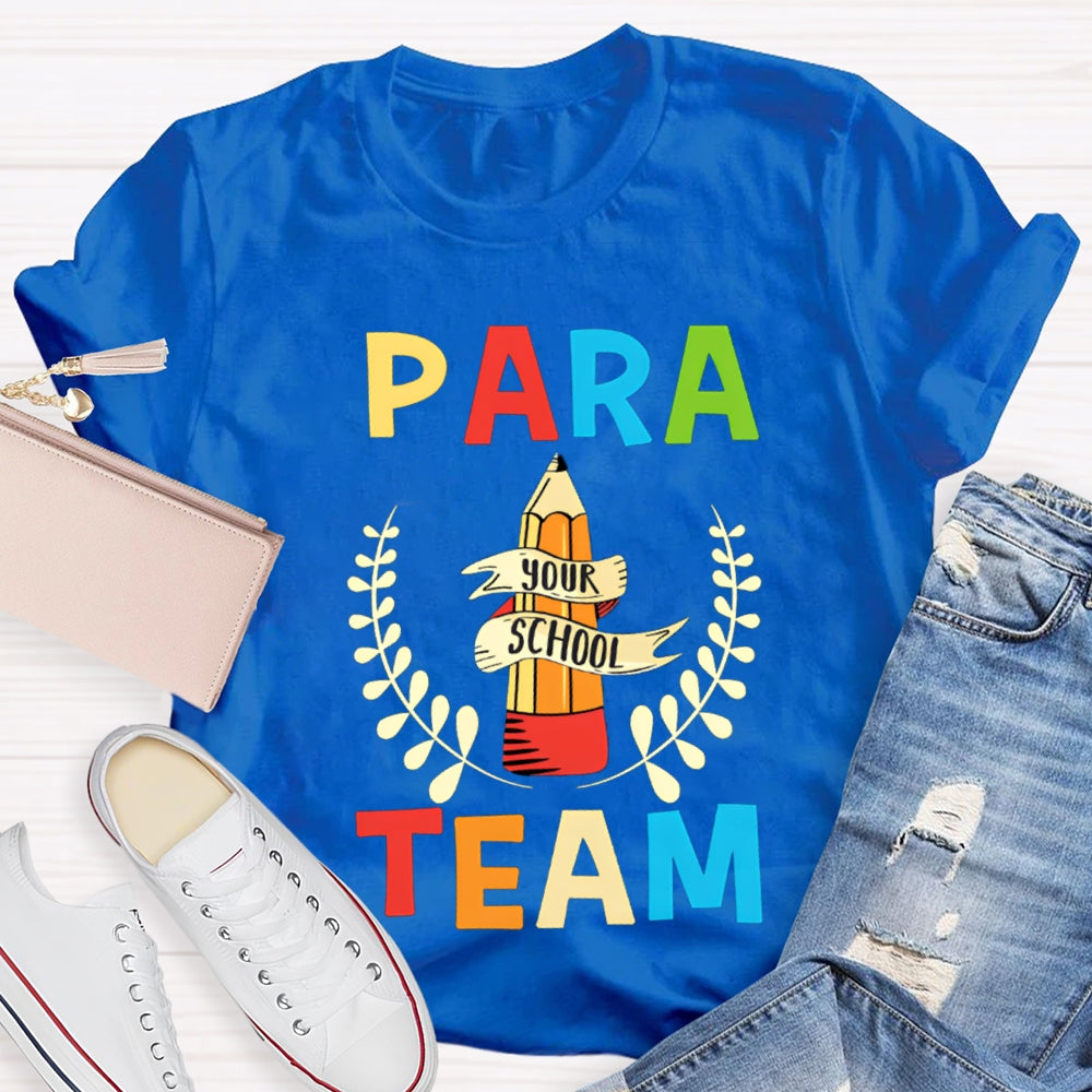 Para Team Your School Standing Like A Pencil Tower T-shirt