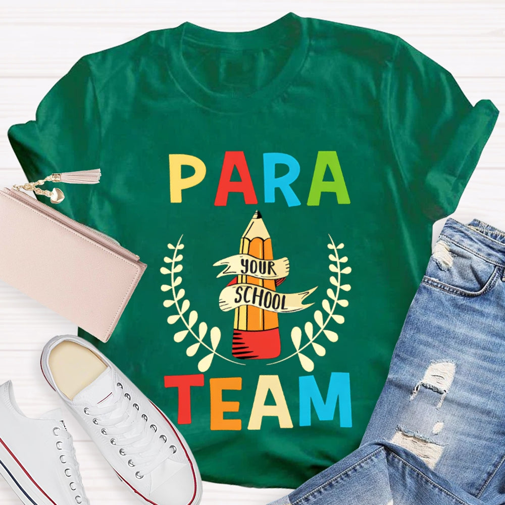 Para Team Your School Standing Like A Pencil Tower T-shirt