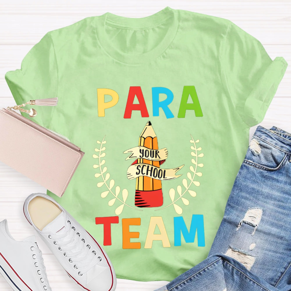 Para Team Your School Standing Like A Pencil Tower T-shirt