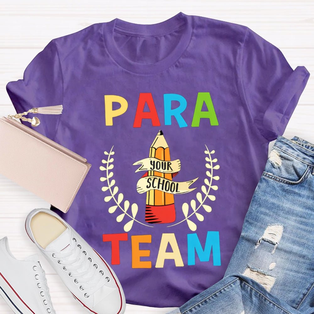 Para Team Your School Standing Like A Pencil Tower T-shirt
