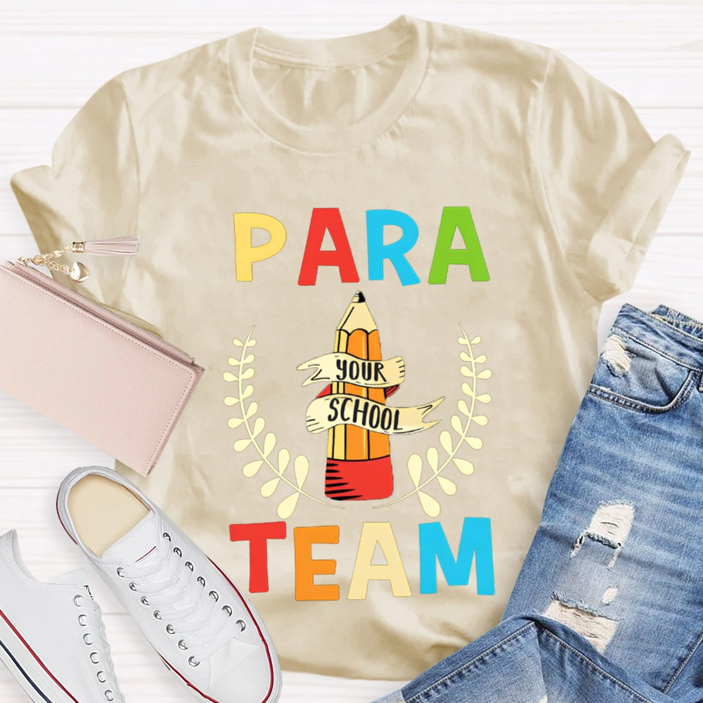 Para Team Your School Standing Like A Pencil Tower T-shirt