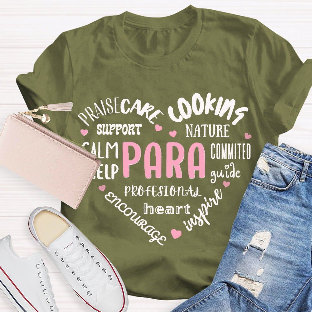 Paraprofessional Praisecare Cooking Nature Support Committed Help T-shirt