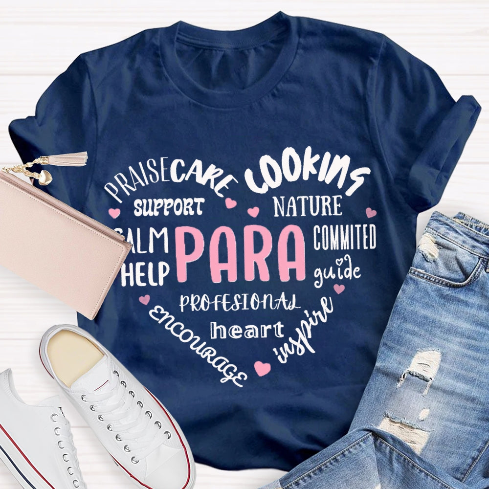 Paraprofessional Praisecare Cooking Nature Support Committed Help T-shirt