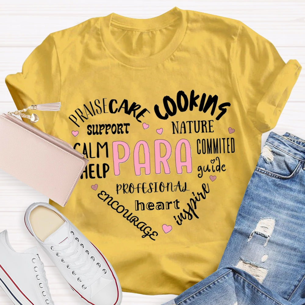 Paraprofessional Praisecare Cooking Nature Support Committed Help T-shirt