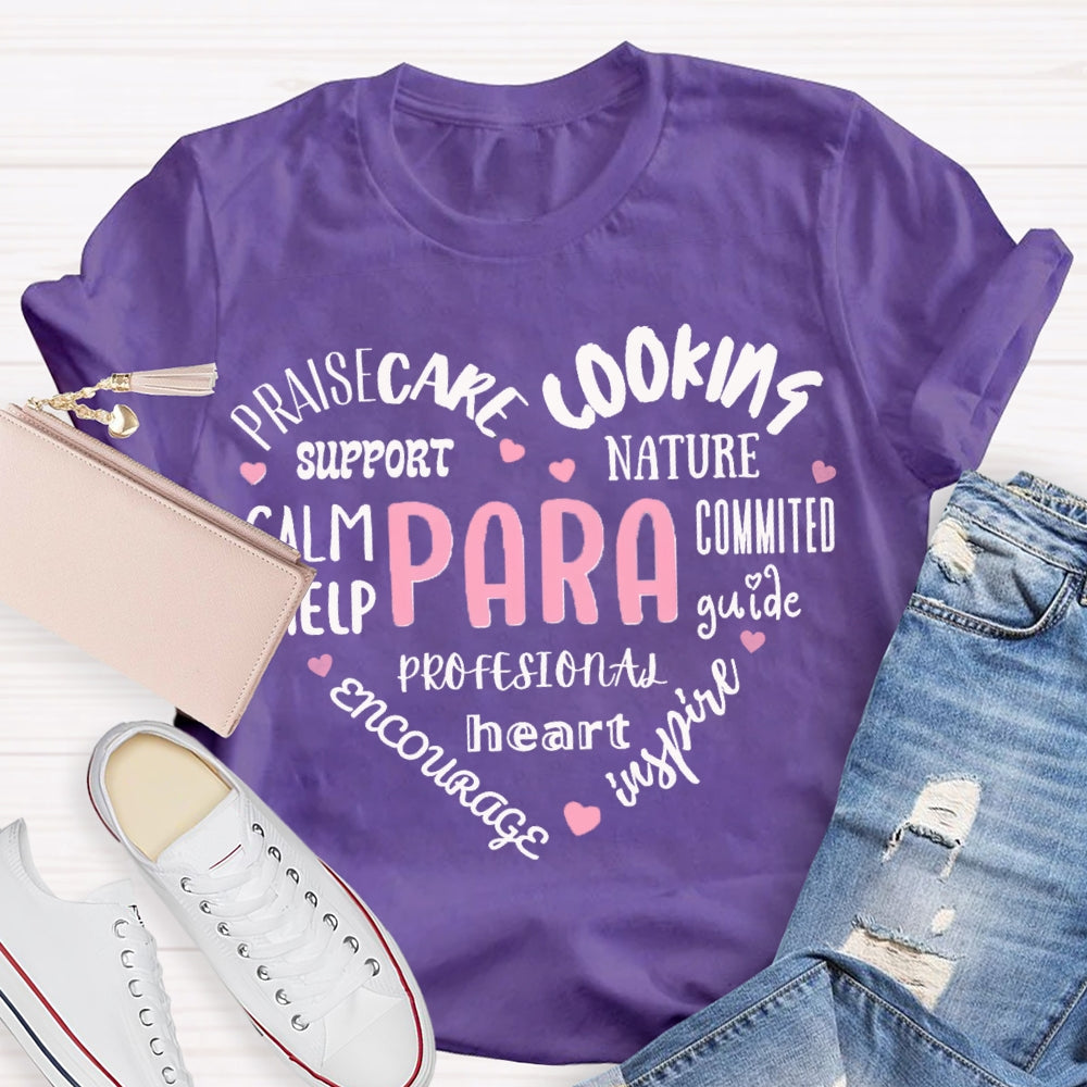 Paraprofessional Praisecare Cooking Nature Support Committed Help T-shirt