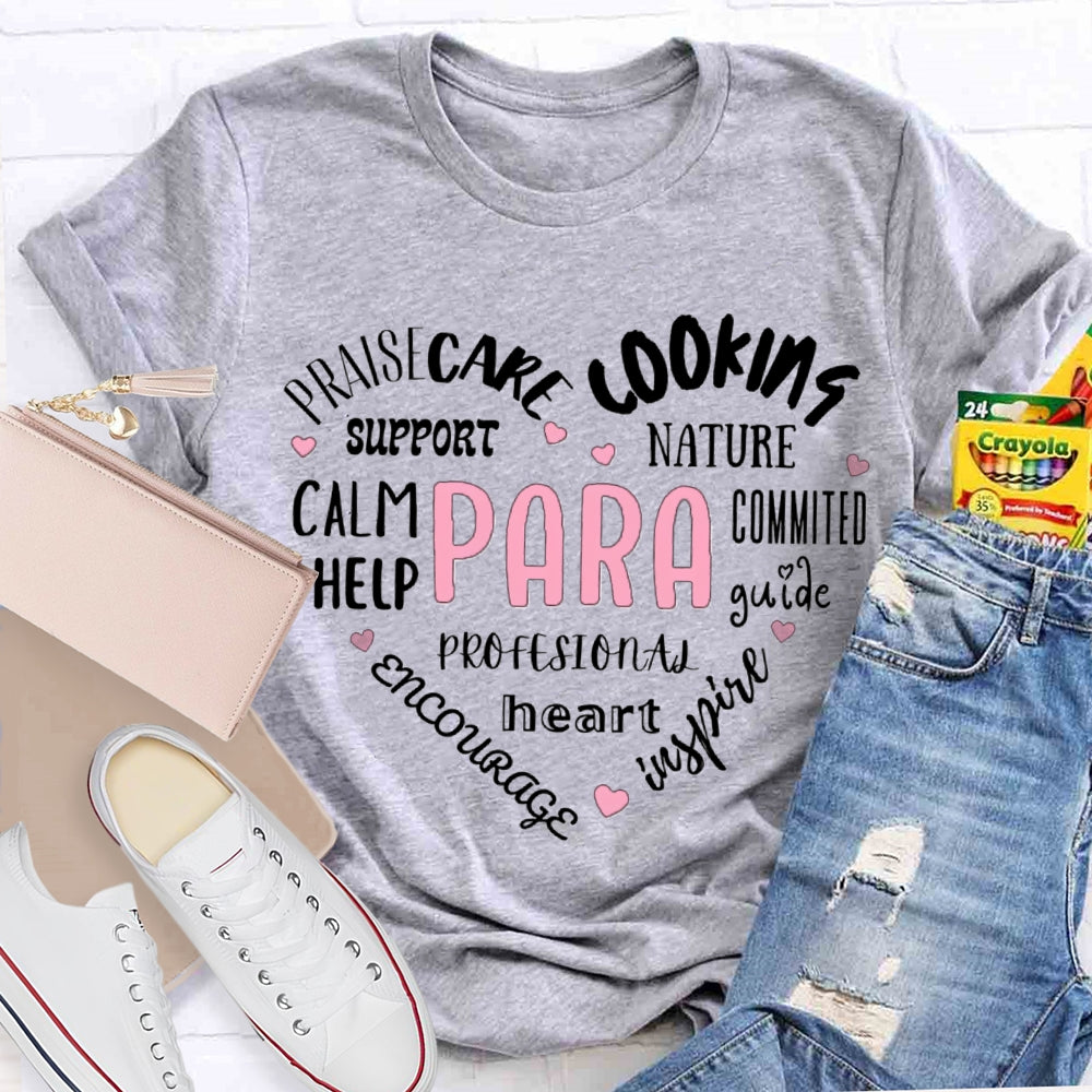 Paraprofessional Praisecare Cooking Nature Support Committed Help T-shirt