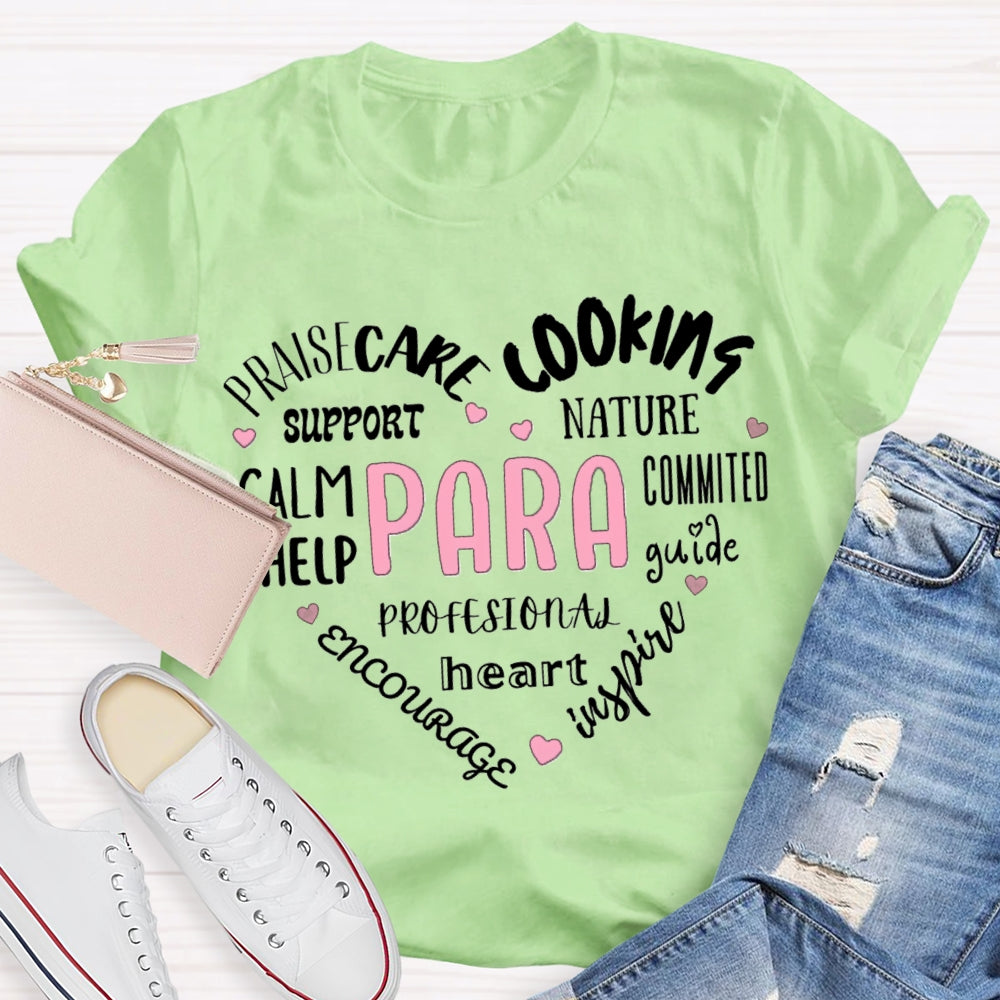 Paraprofessional Praisecare Cooking Nature Support Committed Help T-shirt