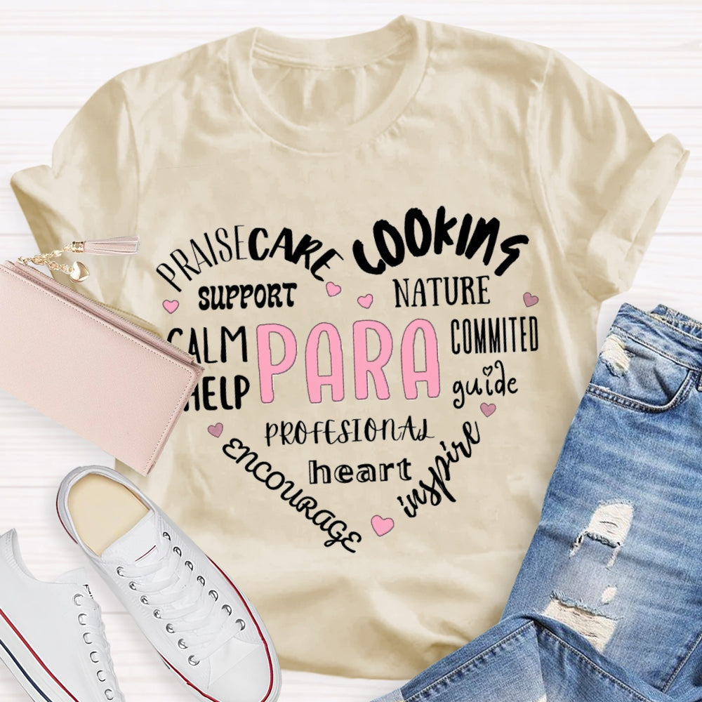 Paraprofessional Praisecare Cooking Nature Support Committed Help T-shirt