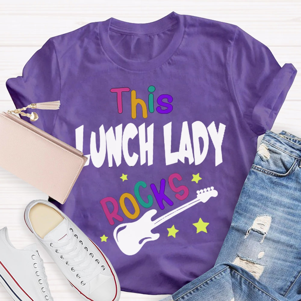 This Lunch Lady Rocks T-shirt