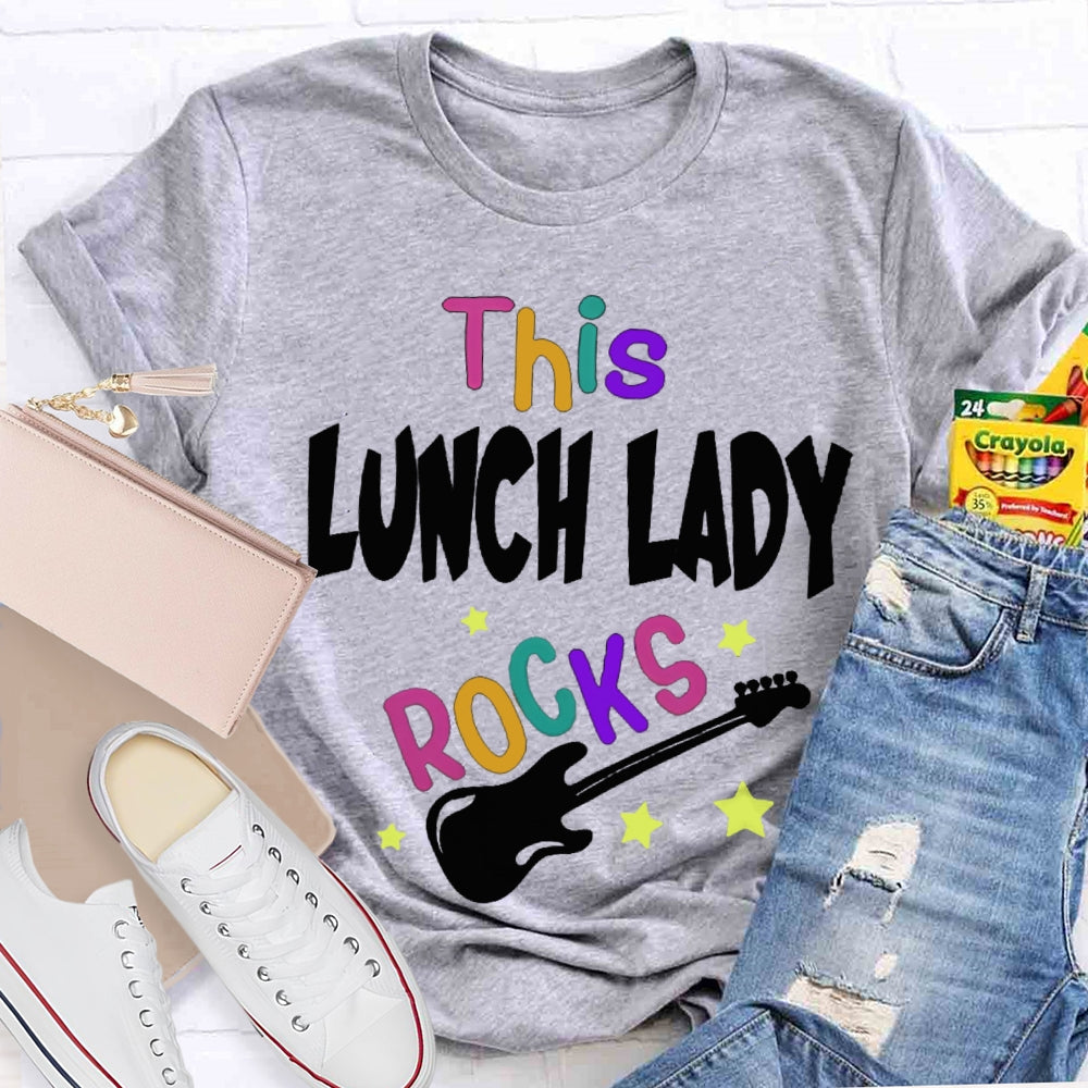 This Lunch Lady Rocks T-shirt
