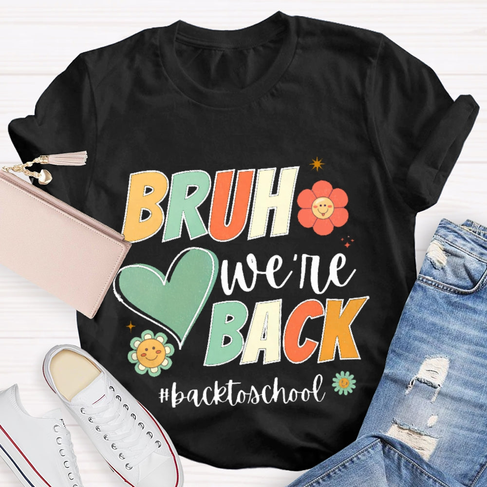 Bruh We Back Back To School Cartoon T-shirt