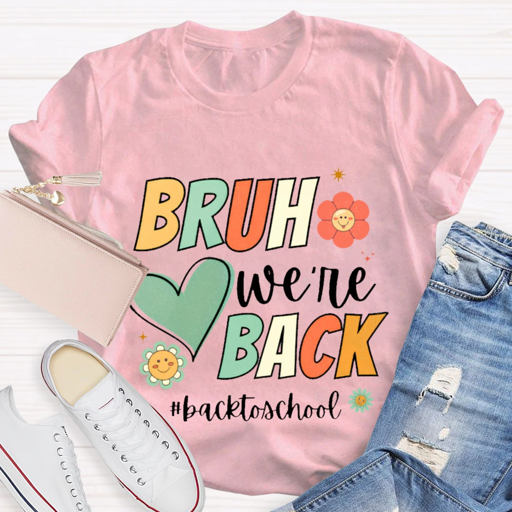 Bruh We Back Back To School Cartoon T-shirt