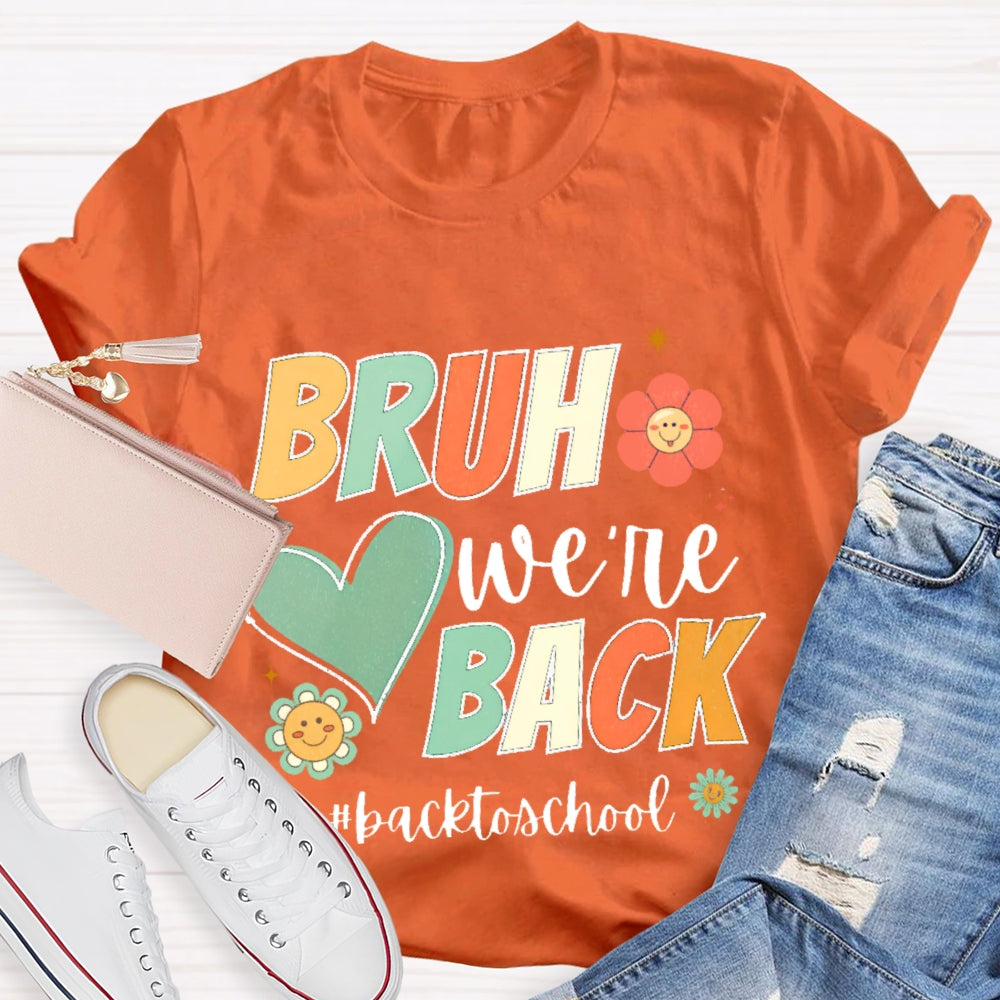 Bruh We Back Back To School Cartoon T-shirt